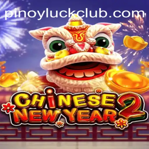 Discover the Exciting World of CHINESENEWYEAR2 and PinoyLuck