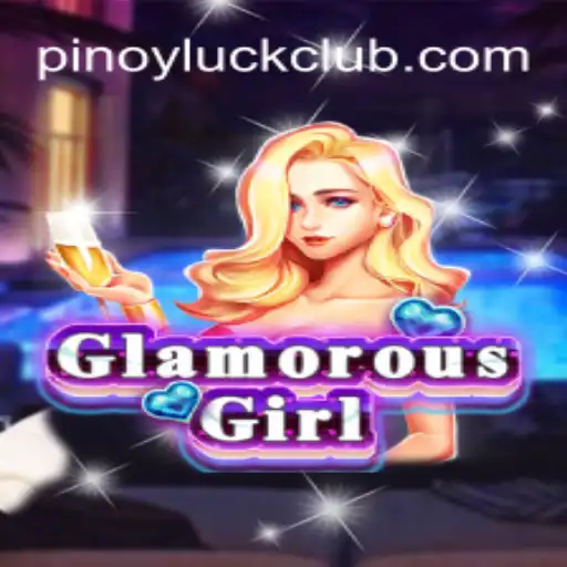 Exploring the Enchanting World of GlamorousGirl and the PinoyLuck Phenomenon